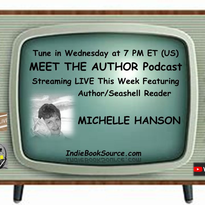 MEET THE AUTHOR Podcast - Episode 125 - SHELLY HANSON