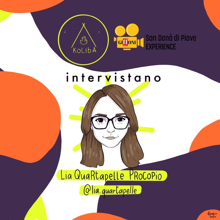 Intervista a Lia Quartapelle - Koliba Podcast Ep.4 in collaborazione con il Giffoni San Donà Experience