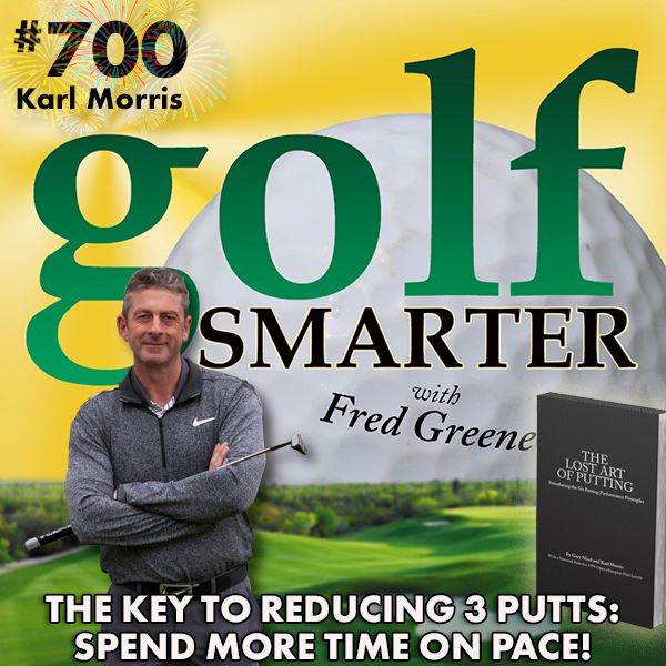The Key to Reducing 3 Putts, Spend More Time Practicing Pace; Pt2 of The Lost Art of Putting with the other Co-Author Karl Morris