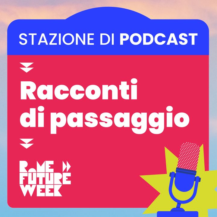 Rome Future Week® - Le interviste