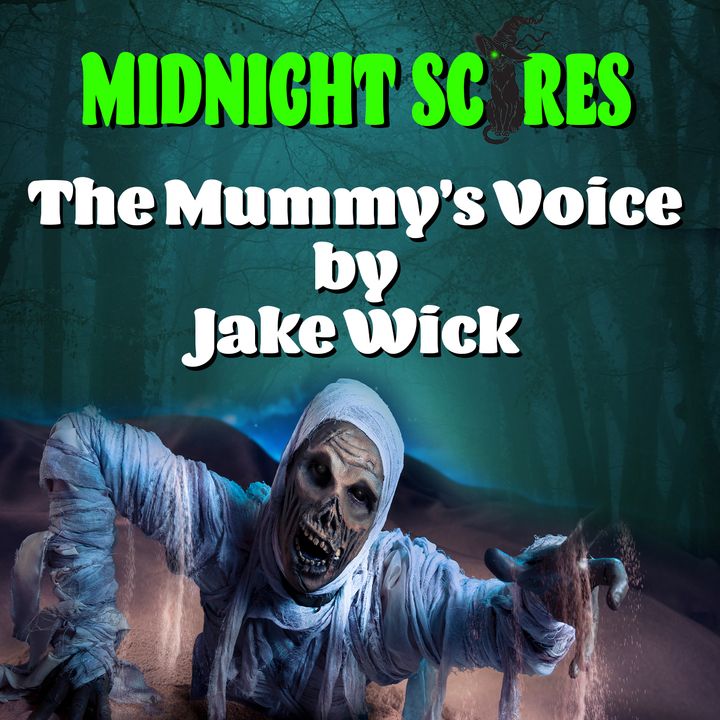 Spooky Halloween Stories The Mummy's Voice by Jake Wick