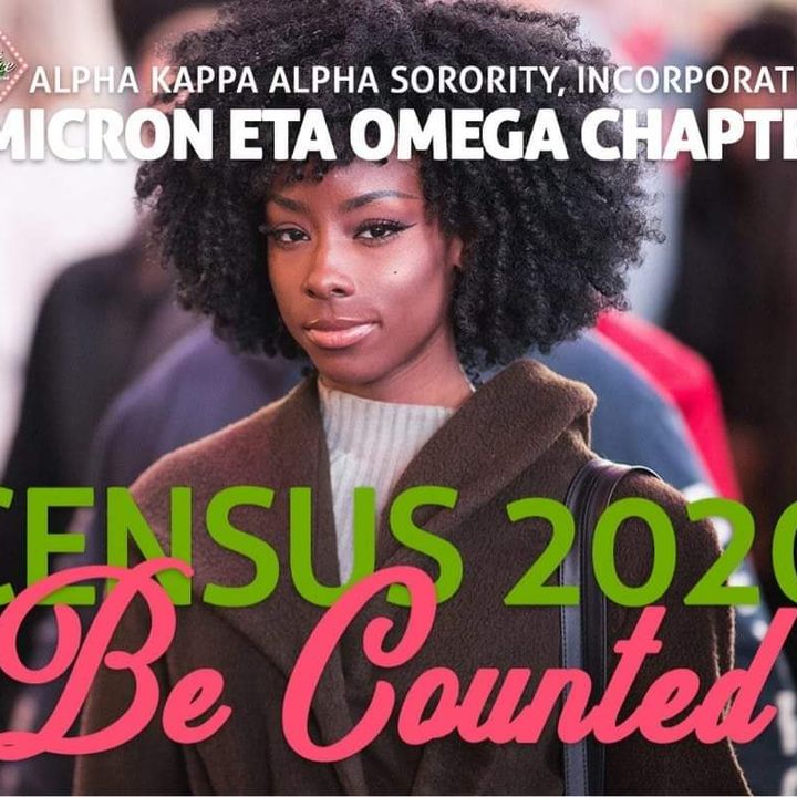 Alpha Kappa Alpha Sorority Inc Omicron Eta Omega Chapter And Home Grown St Louis Census 2020 Challenge