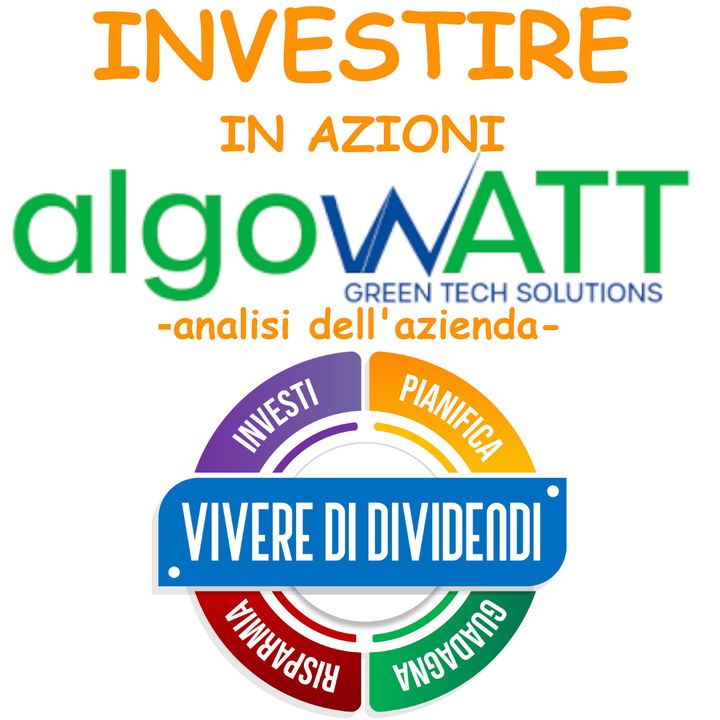 INVESTIRE IN AZIONI ALGOWATT - analisi dell'azienda