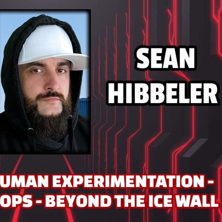 Involuntary Human Experimentation - Psychological Ops - Beyond the Ice Wall | Sean Hibbeler