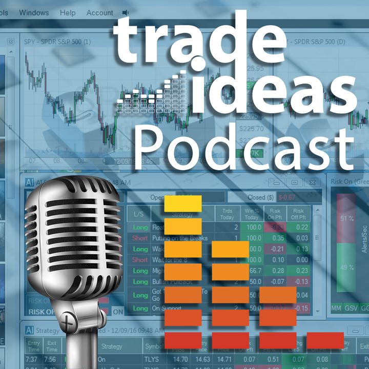 The Trade Ideas Podcast