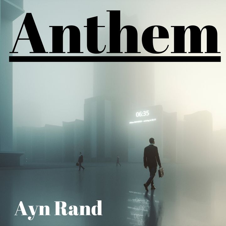 Anthem - Ayn Rand