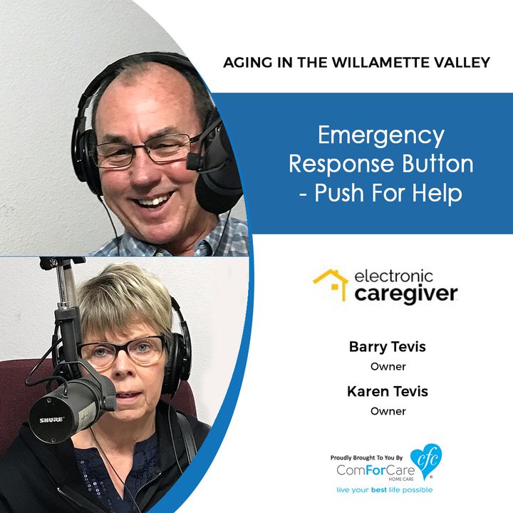 5/1/18: Barry and Karen Tevis with The Electronic Caregiver Company | Emergency Response Button – Push for Help!
