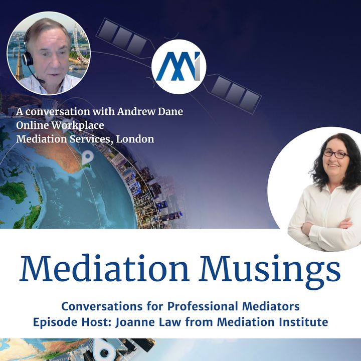 2 - Online Mediation a conversation with Andrew Dane