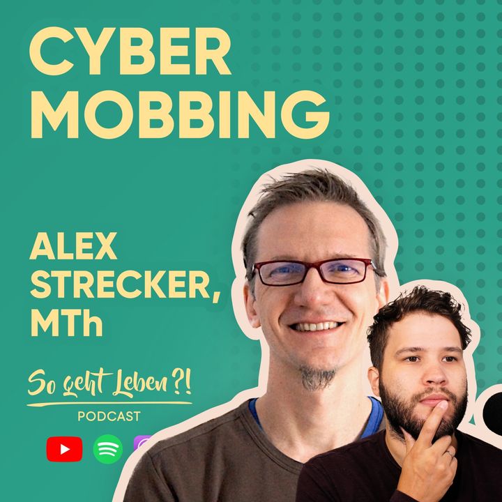 Wie meine Schüler Cyber Mobbing erleben | Alex Strecker, MTh | #16