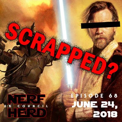 Star Wars Stories Shelved(?): NHC - June 24, 2018
