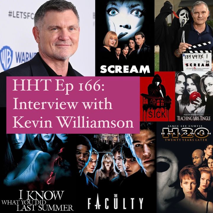 Ep 166: Interview w/Kevin Williamson, Writer of “Scream,” “IKWYDLS,” “The Faculty,” and so many more