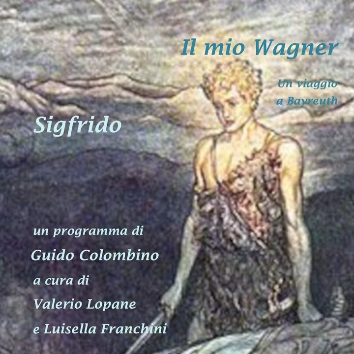 Il Mio Wagner - Sigfrido
