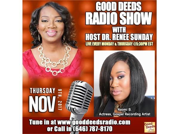 Naomi B. Actress, Gospel Recording Artist shares on Good Deeds Radio Show