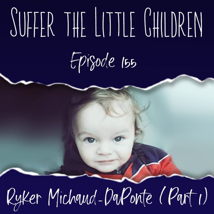 Episode 155: Ryker Michaud-DaPonte (Part 1)