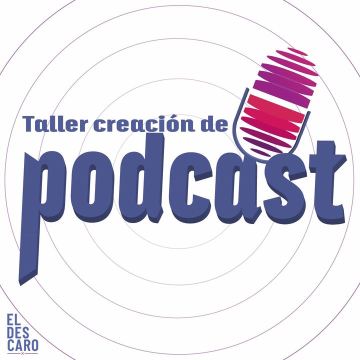 Taller Creación de Podcast