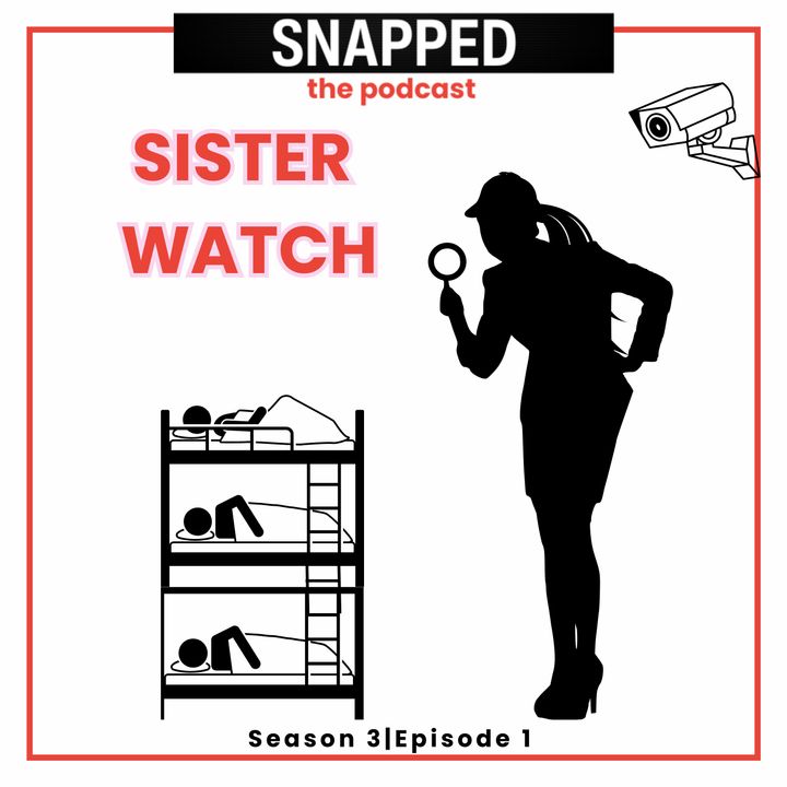 SISTER WATCH | S3 E1