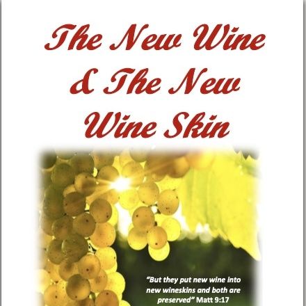 The New Wine and the New Wineskin