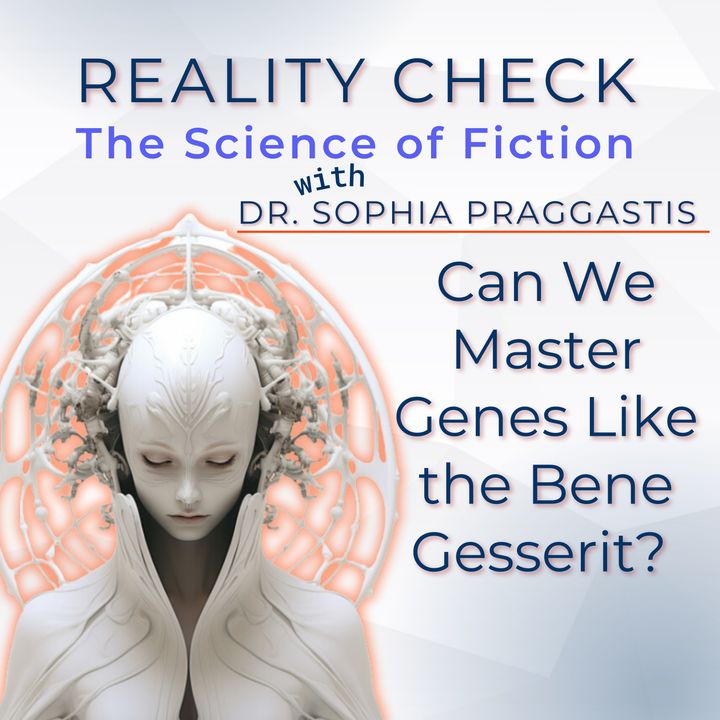 Dune: Can We Master Our Genes Like the Bene Gesserit? | S01E03