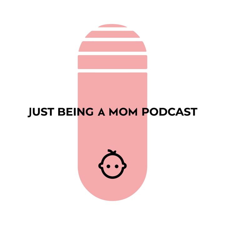 I’m Just Being A Mom Podcast's show