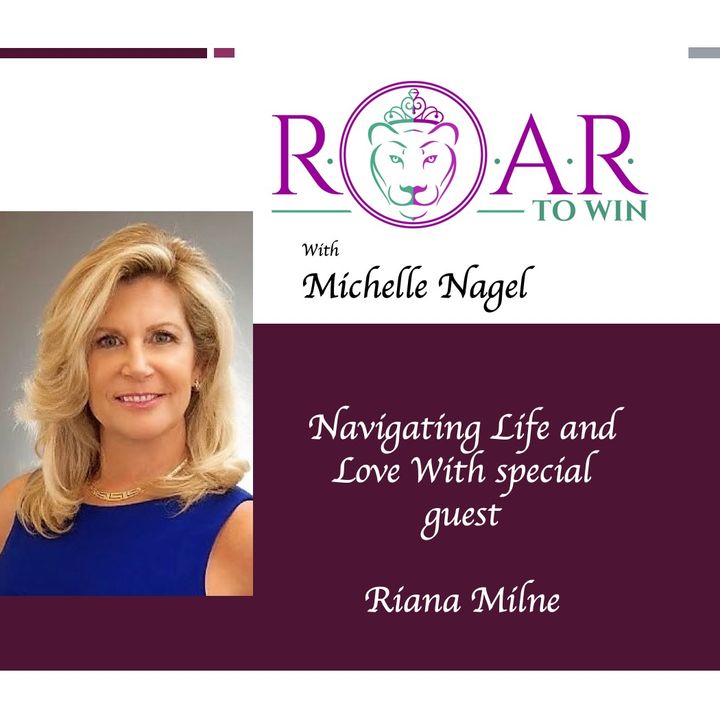 Navigating Love and Life - Riana Milne