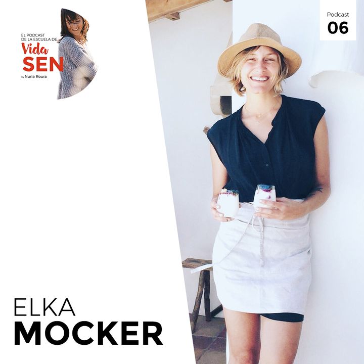La alimentación saludable con Elka Mocker