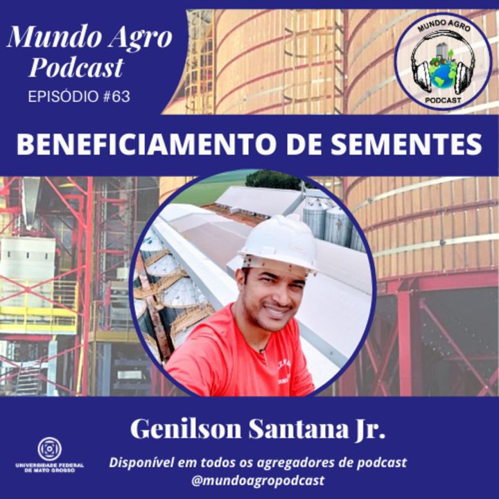 #63 MAP BENEFICIAMENTO DE SEMENTES COM GENILSON SANTANA