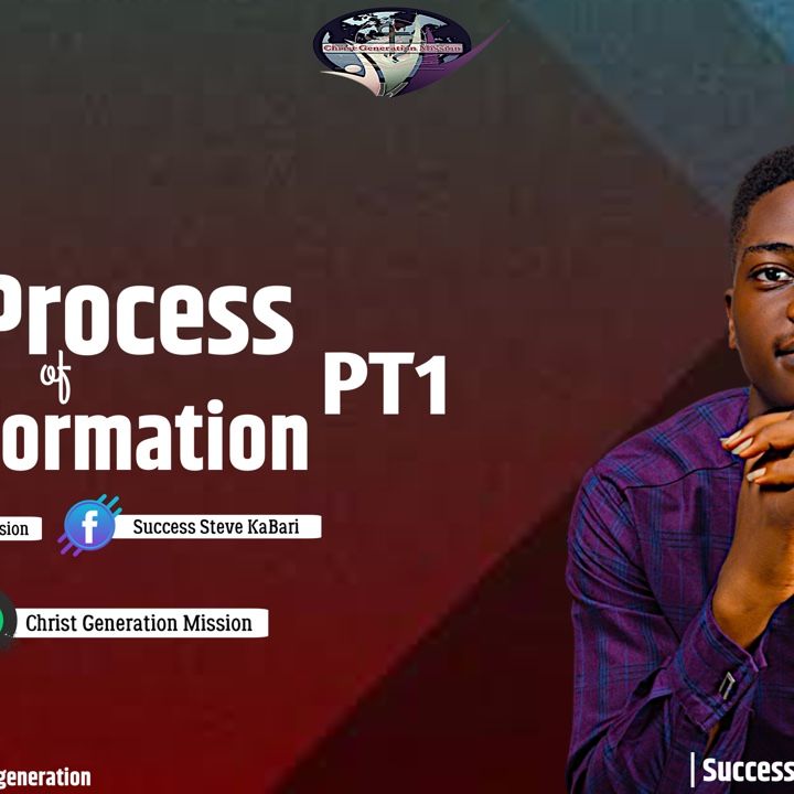 The process of transformation pt1 -Success Steve KaBari
