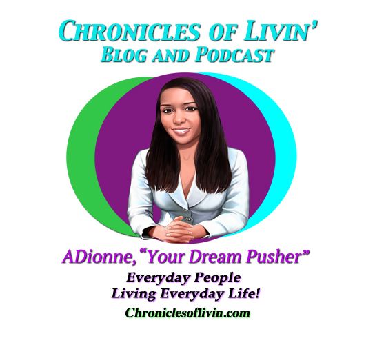 Ep 83 - BE CAREFUL OF THE COMPANY YOU KEEP! ADIONNE "YOUR DREAM PUSHER"