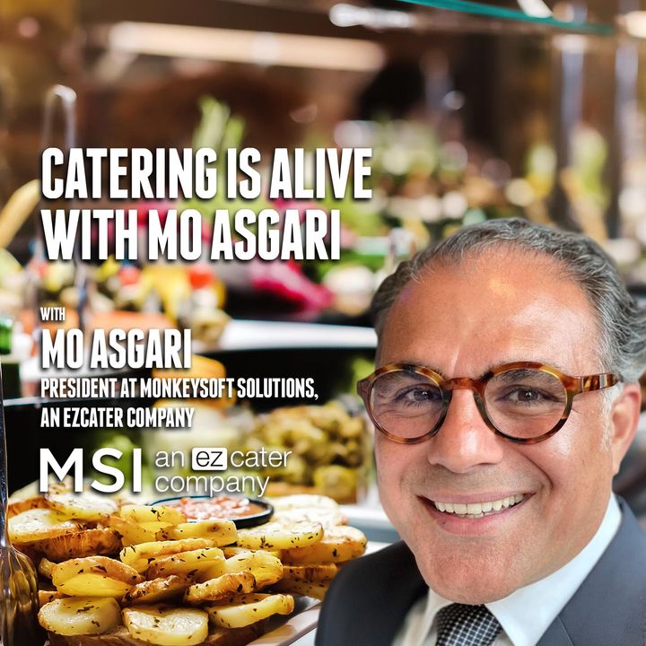 38. Catering is Alive | Mo Asgari