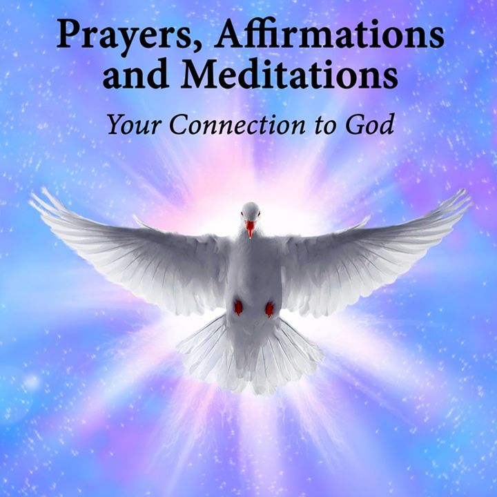 Prayers, Affirmations and Meditations