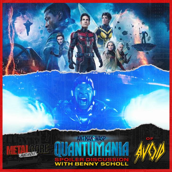 Ant-Man and the Wasp: Quantumania w/ Benny Scholl of Avoid