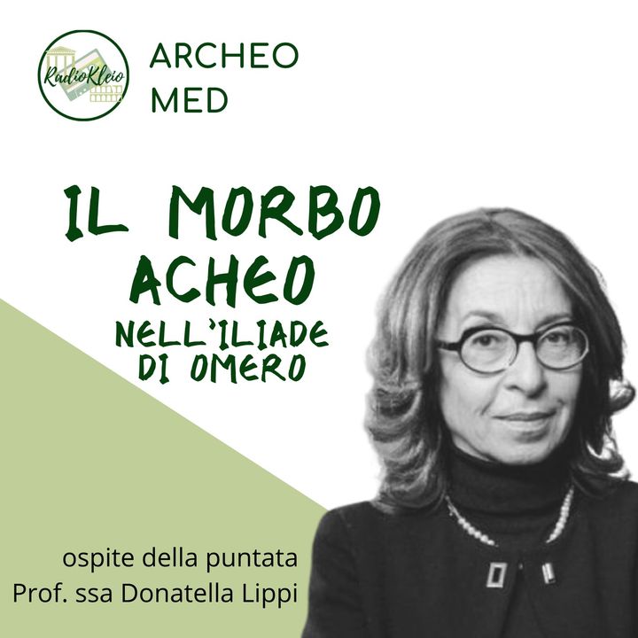 ArcheoMed: Il morbo acheo - Prof.ssa Donatella Lippi