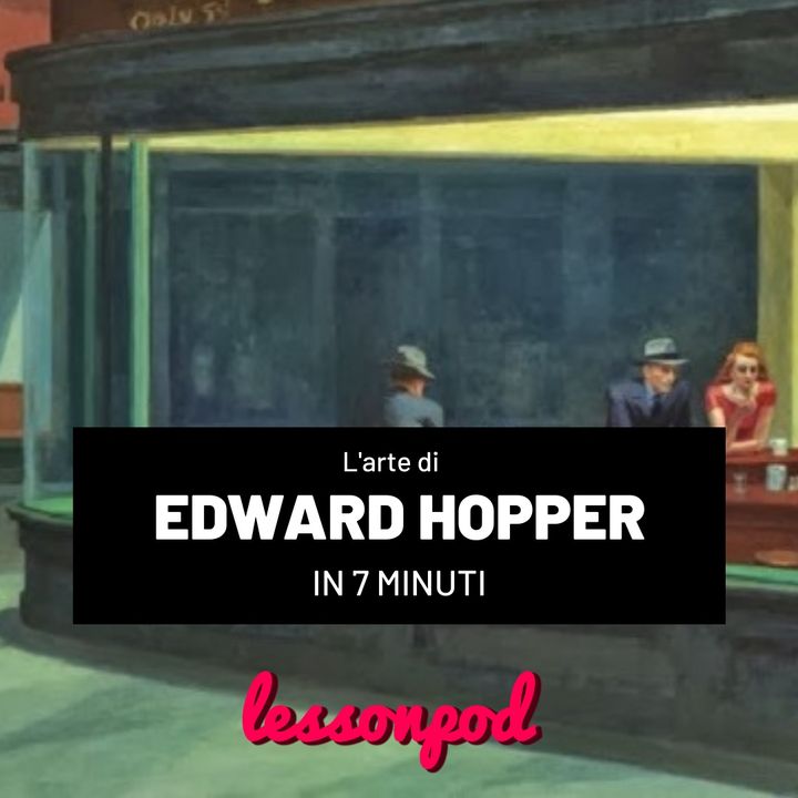 L'arte di Edward Hopper in 7 minuti