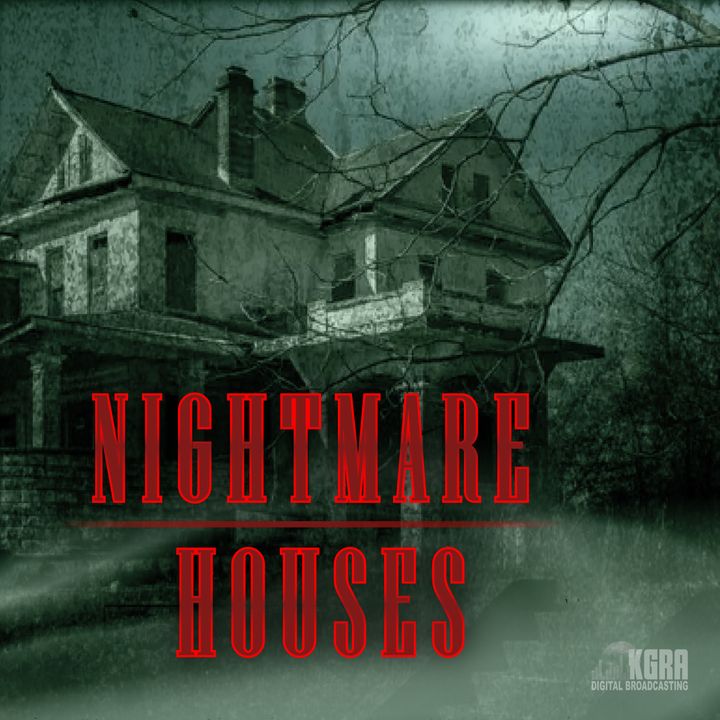Nightmare Houses