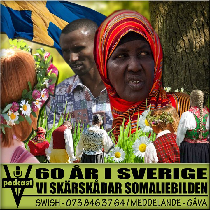 60 ÅR I SVERIGE - VI SKÄRSKÅDAR SOMALIEBILDEN