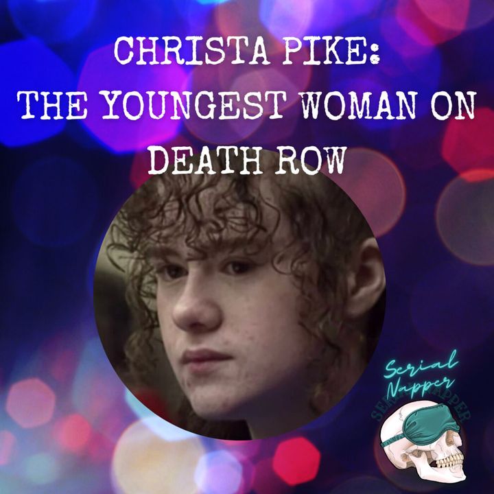 Christa Pike: The Youngest Woman on Death Row