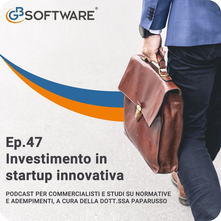 Ep.47 Investimento in startup innovativa