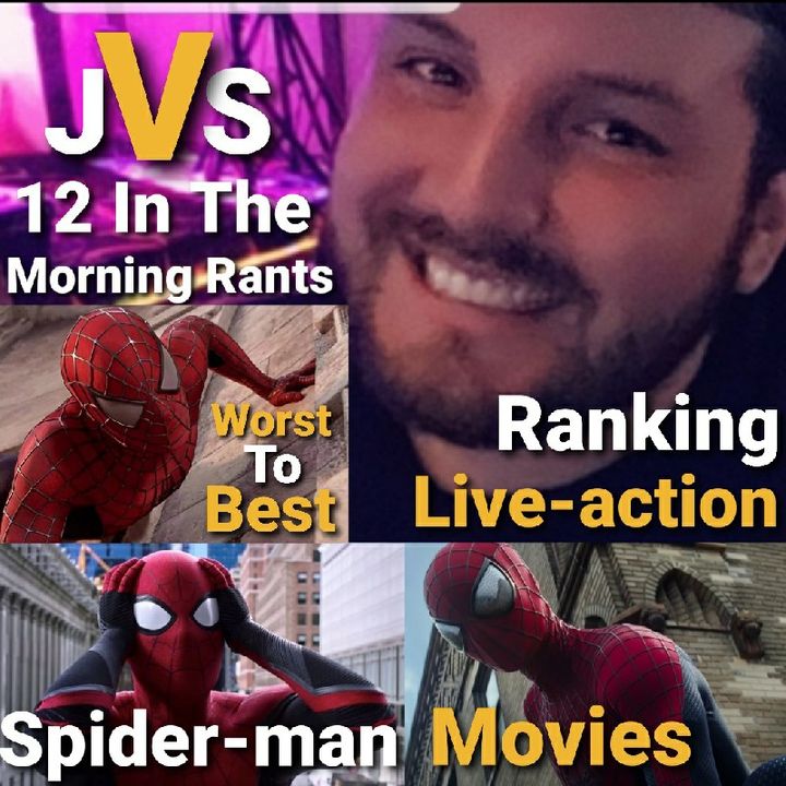 Episode 166 - Ranking All 8 Live-Action Spider-Man Movies (Worst To Best)