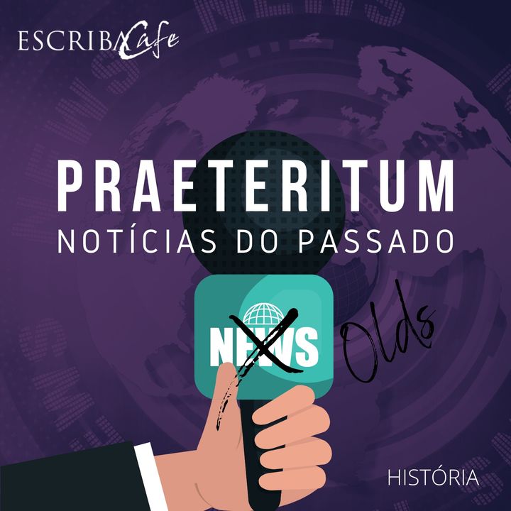Praeteritum - Notícias do passado