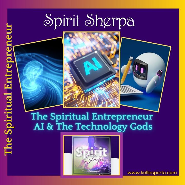 The Spiritual Entrepreneur - AI _ The Technology Gods