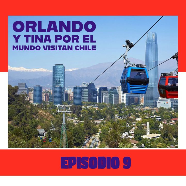 Cuento infantil Orlando y Tina por el mundo visitan Chile Temporada 19 Episodio 9