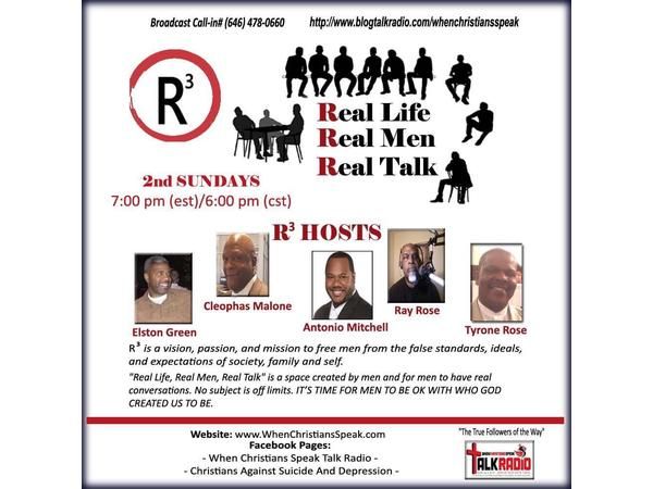 R3 REAL LIFE; REAL MEN; AND REAL TALK :  Capacity 2022 Brother Cleophas Malone