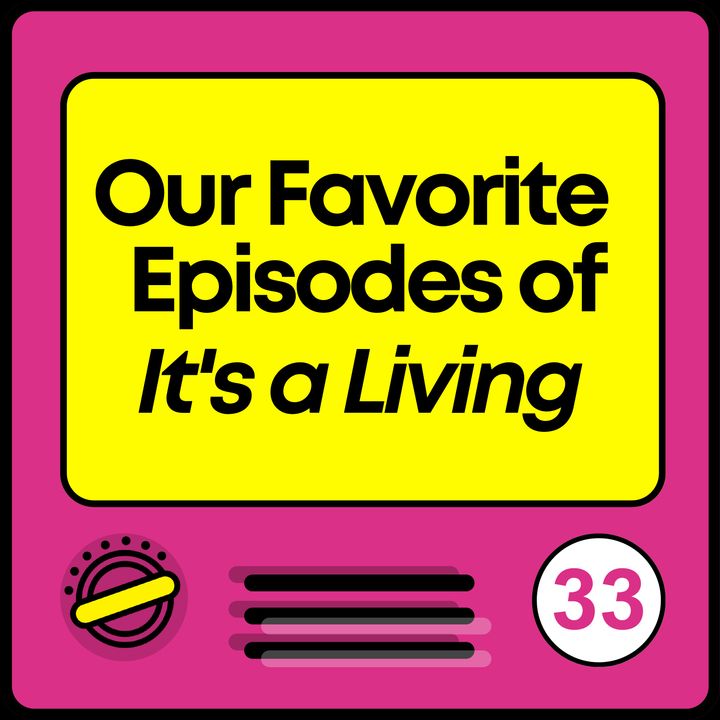 Our Favorite Episodes of It's A Living
