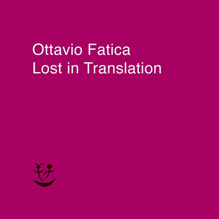 Ottavio Fatica "Lost in translation"