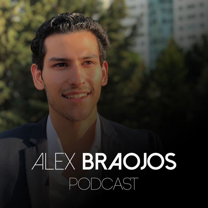 Alex Braojos Podcast