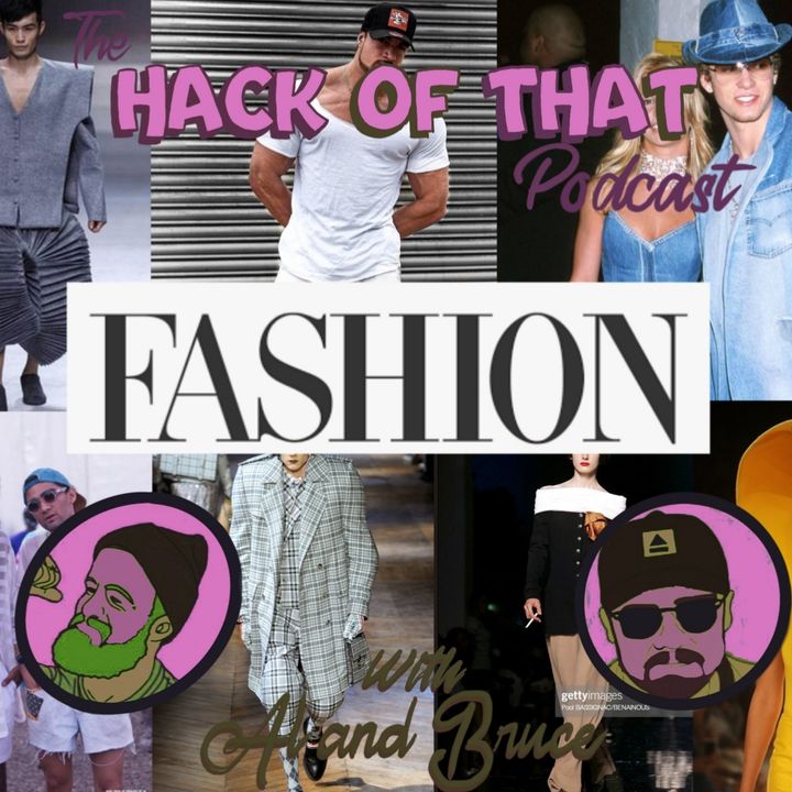 The Hack Of Fashion - Episode 35