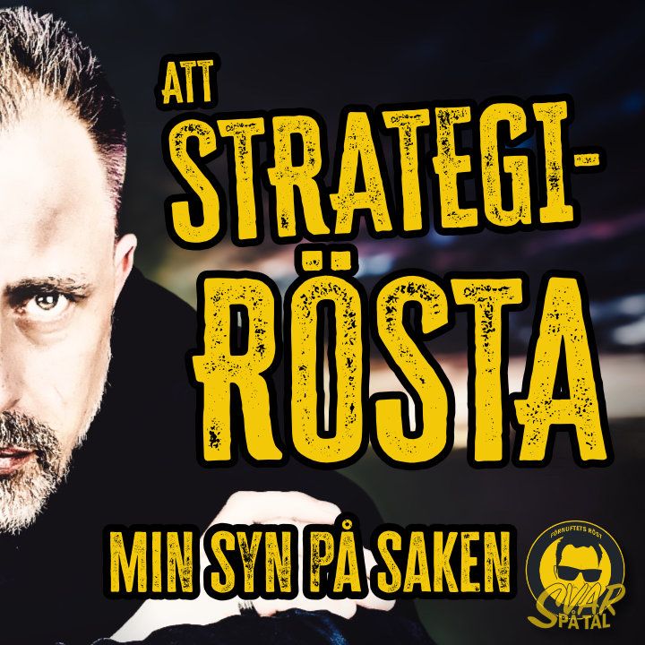 Att strategirösta | Johan Widén | Svar På Tal