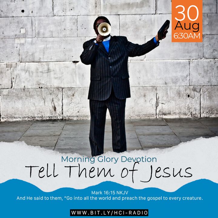 MGD: Tell Them of Jesus