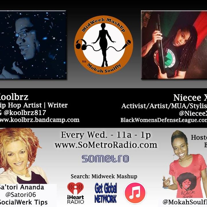 MidWeek MashUp hosted by @MokahSoulFly with special contributor @Satori06 Show 37 Nov 30 2016 Guest artist KoolBRZ