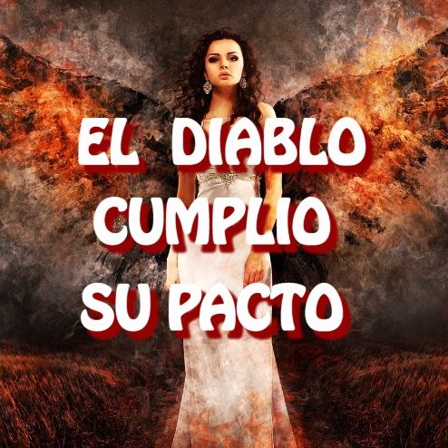El Diablo Cumplio Su Pacto / Relato de Terror